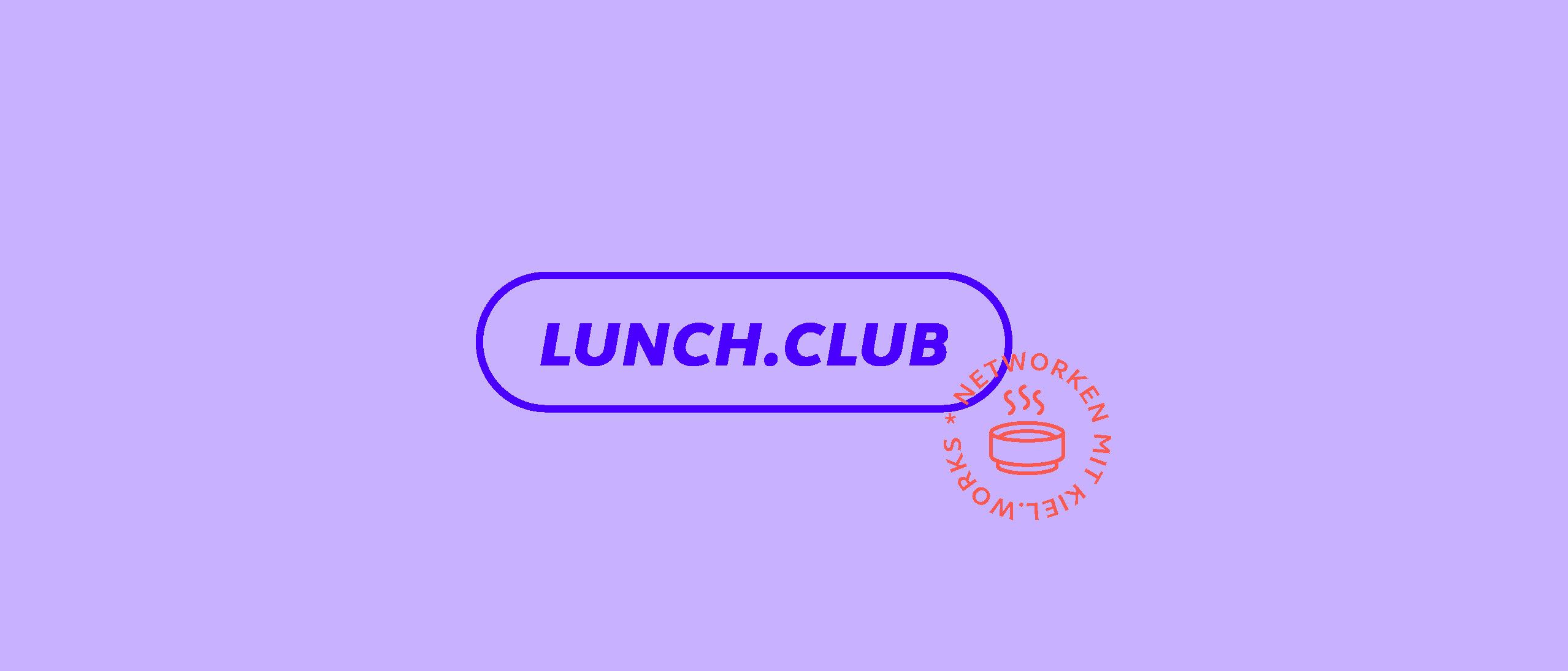 LUNCH.CLUB by Kiel.Works